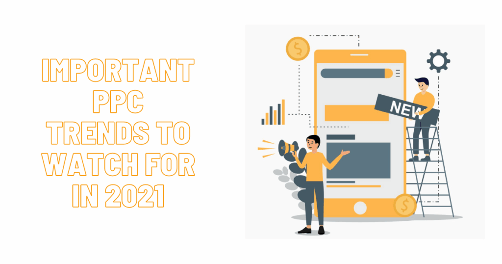 Important-PPC-trends-to-watch-for-in-2021